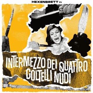 Hexenbrett - Intermezzo Dei Quattro Coltelli Nudi (12 MLP)