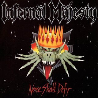 Infernal Majesty - None Shall Defy (slipcaseCD)