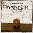 Frostmoon Eclipse - The Greatest Loss (jewelCD)