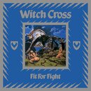 Witch Cross - Fit For Fight (lim. 12 LP)
