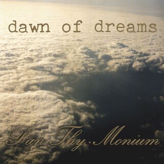 Pan.Thy.Monium - Dawn Of Dreams (lim. 12 LP)