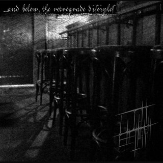 Licht Erlischt - ...And Below, The Retrograde Disciples (12 LP)