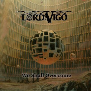Lord Vigo - We shall Overcome (SlipcaseCD)
