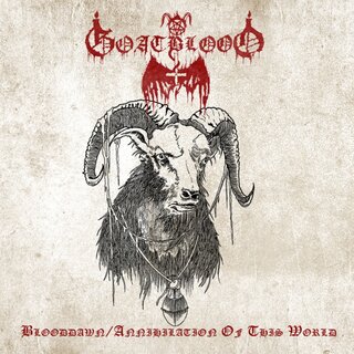 Goatblood - Blooddawn/Annihilation Of This World (jewel2CD)