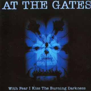 At The Gates - With Fear I Kiss The Burning Darkness (jewelCD)