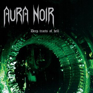 Aura Noir - Deep Tracts Of Hell (jewelCD)