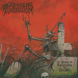 Sadistik Exekution - 30 Years Of Agonizing The Dead (12 LP)