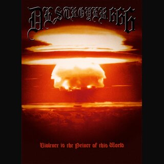 Deströyer666 - Violence is the Prince of this World (Din A5 Digipak)