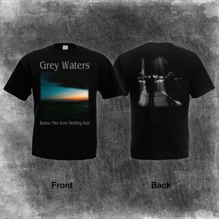 Grey Waters - Below the ever setting Sun (T-Shirt)
