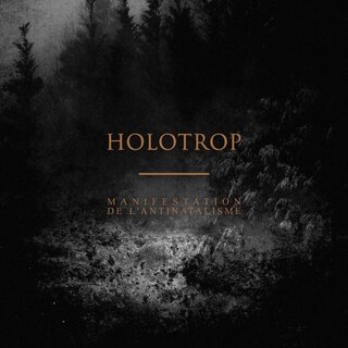 Holotrop - Manifestation De LAntinatalisme (lim. 12 LP)