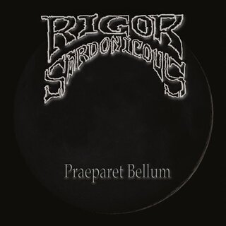 Rigor Sardonicous - Praeparet Bellum (jewelCD)