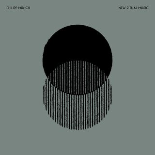 Philipp Münch - New Ritual Music (digiCD)