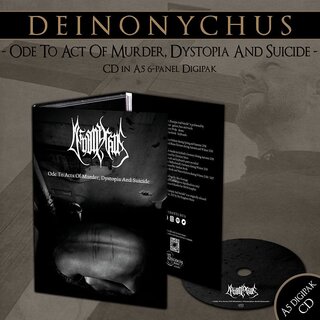 Deinonychus - Ode To Acts Of Murder, Dystopia And Suicide (DIN A5 digiCD)