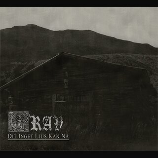 Grav - Dit Inget Ljus Kan Na (digiCD)