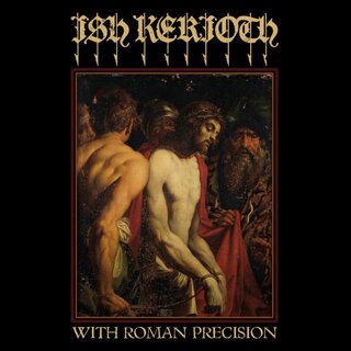 Ish Kerioth - With Roman Precision (lim. 12 LP)