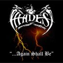 Hades - ...Again Shall Be + Alone Walkyng (lim. jewelCD)