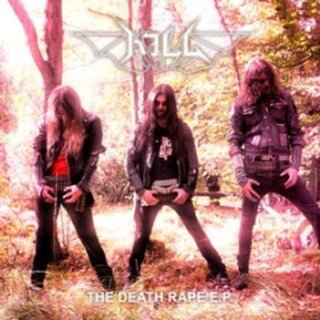 Kill - The Death Rape (7 EP)