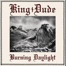 King Dude - Burning Daylight (12 LP)