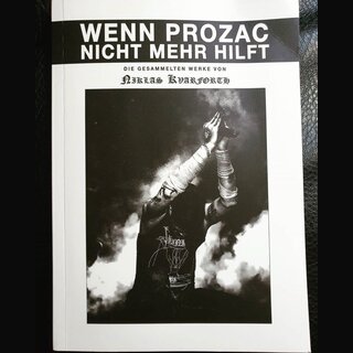 Niklas Kvarforth - Wenn Prozac Nicht Mehr Hilft (Paperback Blood Edition)