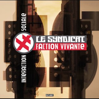 Le Syndicat Faction Vivante - Interaction Sociale (12 LP)