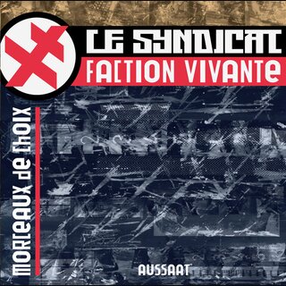 Le Syndicat Faction Vivante - Morceaux De Choix (jewelCD)