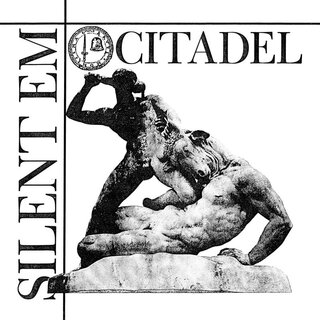 Silent Em - Citadel / Blackout (7 EP)