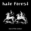 Hate Forest - Hour Of The Centaur (12 LP)