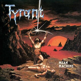 Tyrant - Mean Machine (12 LP)