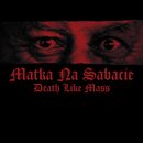 Death Like Mass - Matka Na Sabacie (12 LP)