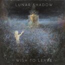Lunar Shadow - Wish To Leave (jewelCD)