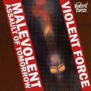 Violent Force - Malevolent Assault Of Tomorrow (lim. 12 LP)