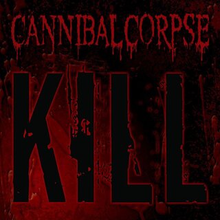 Cannibal Corpse - Kill (jewelCD)