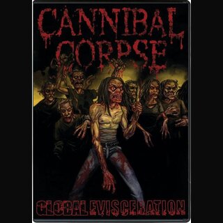 Cannibal Corpse - Global Evisceration (DVD)